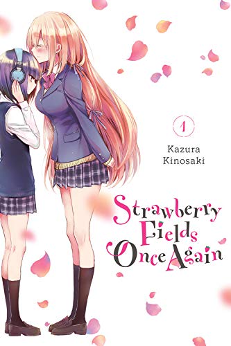 Kazura Kinosaki/Strawberry Fields Once Again, Vol. 1