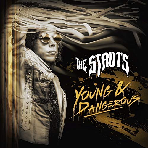 Struts/Young & Dangerous