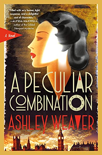 Ashley Weaver/A Peculiar Combination@An Electra McDonnell Novel