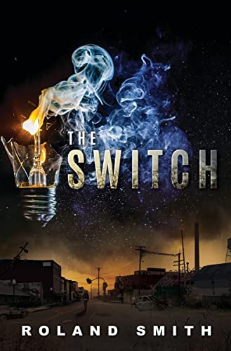 Roland Smith The Switch 