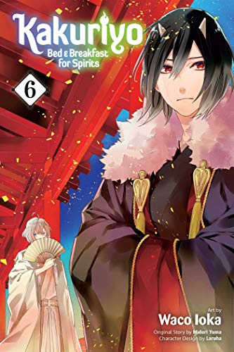 Midori Yuma/Kakuriyo@Bed & Breakfast for Spirits, Vol. 6, Volume 6