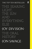 Jon Savage This Searing Light The Sun And Everything Else 