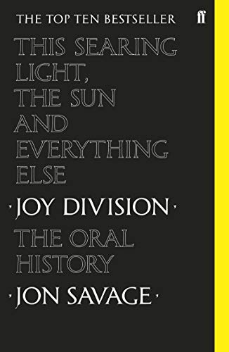 Jon Savage This Searing Light The Sun And Everything Else 