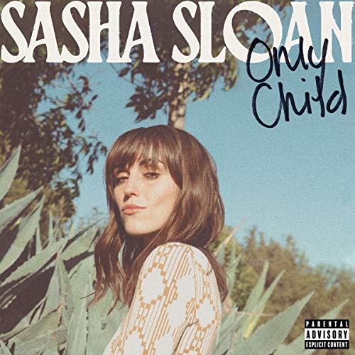 Sasha Sloan/Only Child