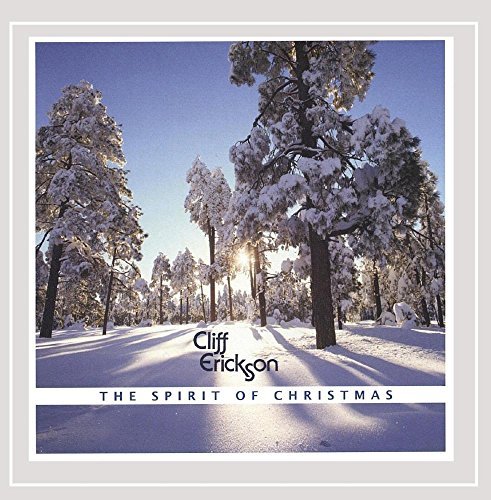 Cliff Erickson/Spirit Of Christmas