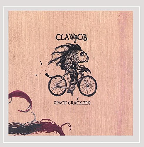 Clawjob/Space Crackers@Local