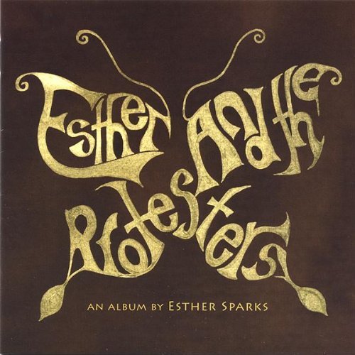 Esther Sparks/Esther & The Protesters