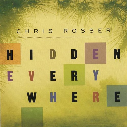 Chris Rosser/Hidden Everywhere
