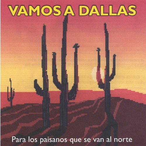 Arturo Gutierrez/Vamos A Dallas