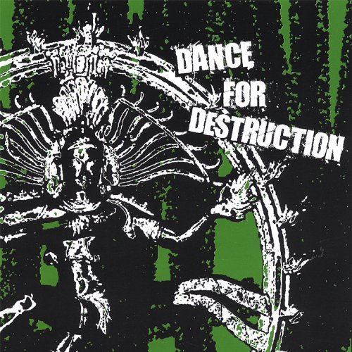 Dance For Destruction/Dance For Destruction