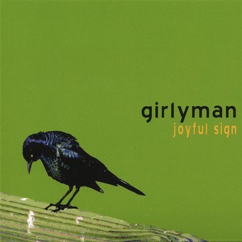 Girlyman/Joyful Sign