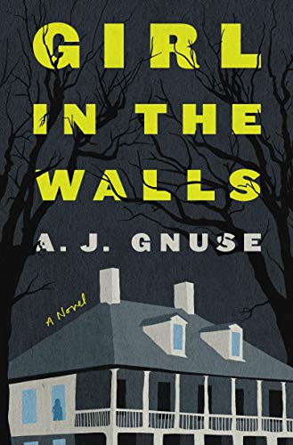 A. J. Gnuse/Girl in the Walls