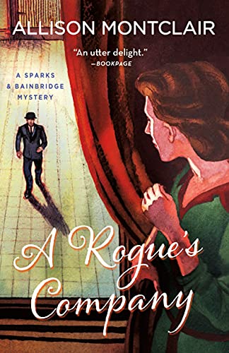 Allison Montclair/A Rogue's Company@A Sparks & Bainbridge Mystery