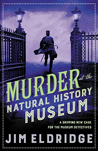 Jim Eldridge Murder At The Natural History Museum The Thrilling Historical Whodunnit 