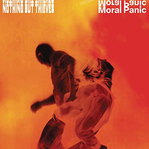 Nothing But Thieves/Moral Panic@150g