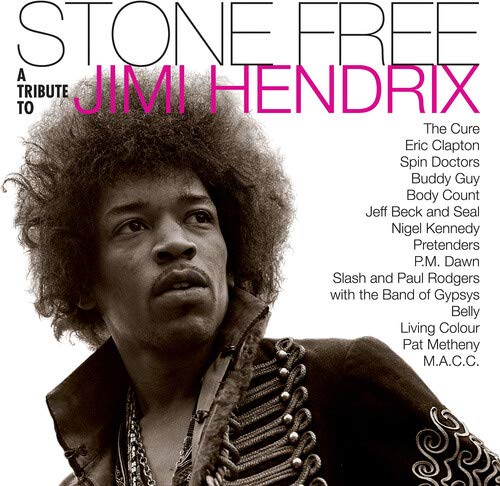 Stone Free: Jimi Hendrix Tribute/Stone Free: Jimi Hendrix Tribute