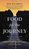 Bob Waldron Food For The Journey 52 Meditations On The Lord's Supper To Enrich You 