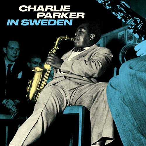 Charlie Parker/In Sweden