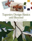 Tommye Mcclure Scanlin Tapestry Design Basics And Beyond Planning And Weaving With Confidence 