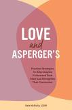 Kate Mcnulty Love And Asperger's Practical Strategies To Help Couples Understand E 