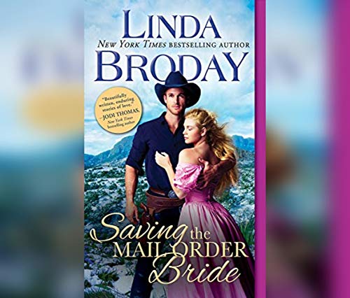 Linda Broday/Saving the Mail Order Bride@ MP3 CD