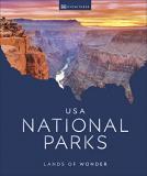 Dk Eyewitness Usa National Parks Lands Of Wonder 