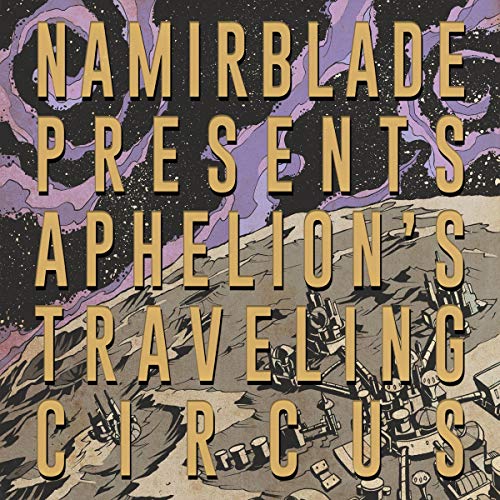 Namir Blade/Aphelion's Traveling Circus