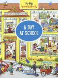 Carolin G?rtler My Big Wimmelbook A Day At School 