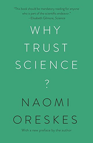 Naomi Oreskes Why Trust Science? 