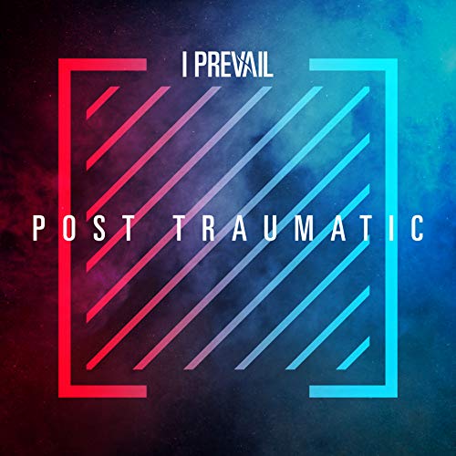 I Prevail/POST TRAUMATIC