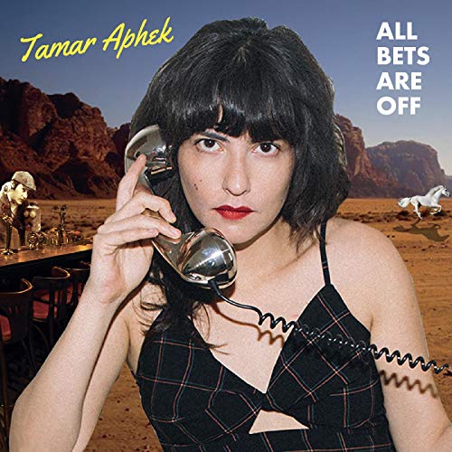 Tamar Aphek/All Bets Are Off@w/ download card