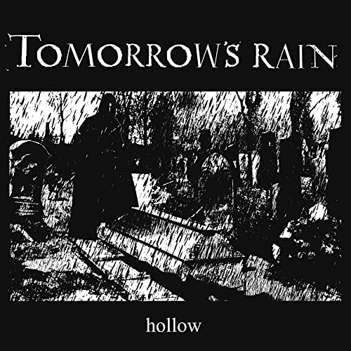 Tomorrow's Rain/Hollow