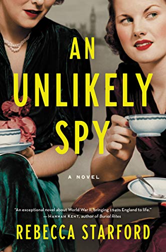 Rebecca Starford/An Unlikely Spy