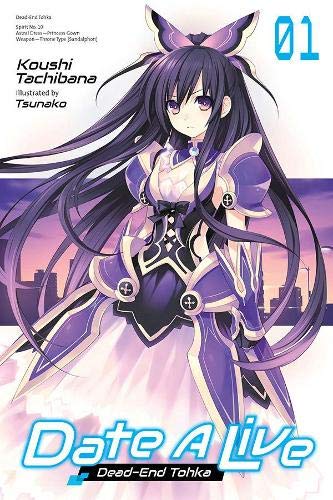 Koushi Tachibana/Date a Live, Vol. 1 (Light Novel)@ Dead-End Tohka Volume 1