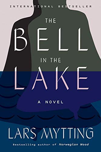 Lars Mytting/The Bell in the Lake
