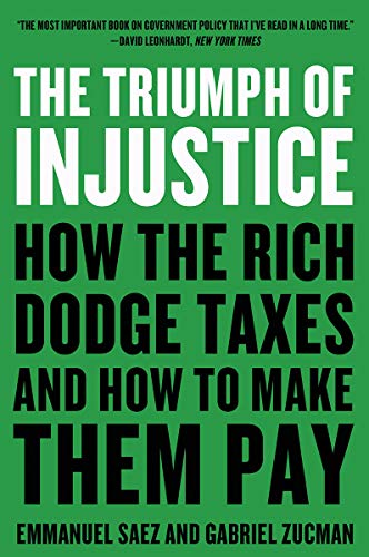 Emmanuel Saez/The Triumph of Injustice@How the Rich Dodge Taxes and How to Make Them Pay