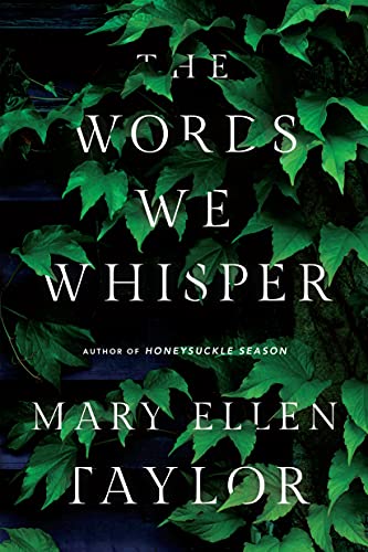 Mary Ellen Taylor/The Words We Whisper