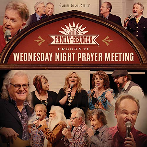Country Family Reunion/Wednesday Night Prayer Meeting