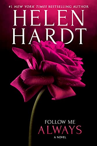 Helen Hardt/Follow Me Always