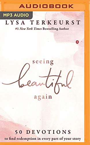 Lysa TerKeurst/Seeing Beautiful Again@ 50 Devotions to Find Redemption in Every Part of@ MP3 CD