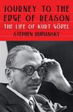 Stephen Budiansky Journey To The Edge Of Reason The Life Of Kurt G?del 