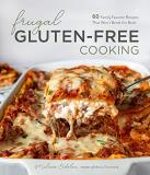 Melissa Erdelac Frugal Gluten Free Cooking 60 Family Favorite Recipes That Won't Break The B 