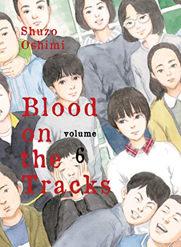 Shuzo Oshimi/Blood on the Tracks 6