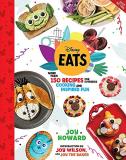 Joy Howard Disney Eats More Than 150 Recipes For Everyday Cooking And In 
