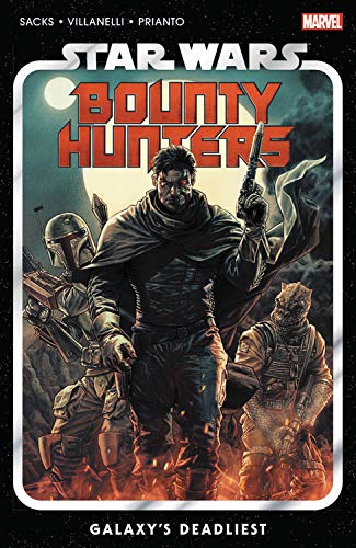 Ethan Sacks/Star Wars: Bounty Hunters Vol. 1@Galaxy's Deadliest