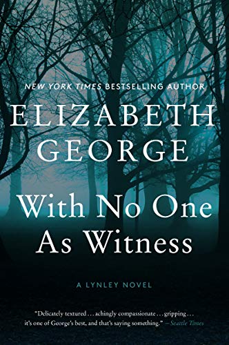 Elizabeth George/With No One as Witness@A Lynley Novel