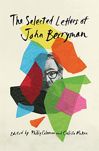 John Berryman/The Selected Letters of John Berryman