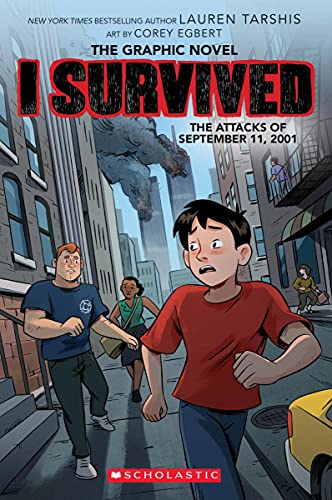Lauren Tarshis/I Survived the Attacks of September 11, 2001@A Graphic Novel (I Survived Graphic Novel #4): Vo