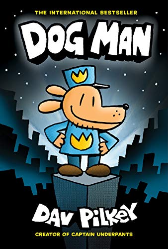 Dav Pilkey/Dog Man #1@Dog Man
