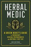 Sam Coffman Herbal Medic A Green Beret's Guide To Emergency Medical Prepar 